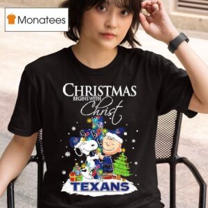 Christmas Begins With Christ Houston Texans X Snoopy And Charlie Brown T Shirt
