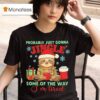 Christmas Sloth Probably Just Gonna Jingle Some Of The Way I M Tired T Shirt
