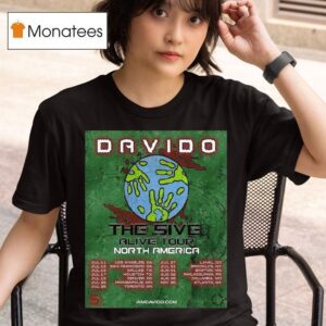 Davido The Ive Alive Tour North America Be There Still T Shirt