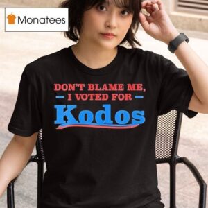 Don T Blame Me I Voted For Kodos Graphic T Shirt