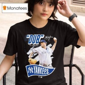 Dub Cc Sabathia New York Yankees Retired Player Nickname T Shirt
