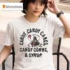 Elf Candy Candy Canes Candy Corns And Syrup Merry Christmas T Shirt