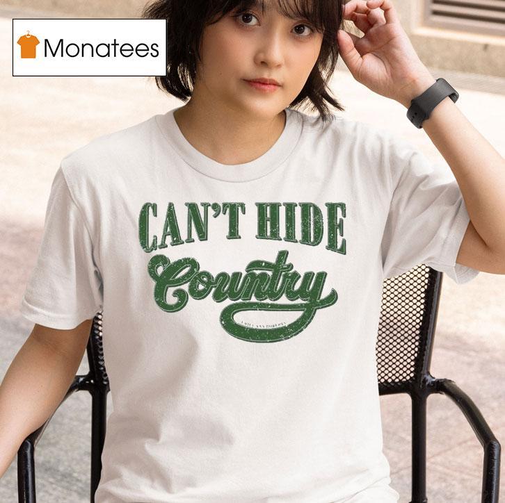 Emily Ann Roberts Can T Hide Country T Shirt