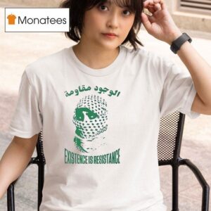Exrsstence Is Resistance Free Palestine T Shirt