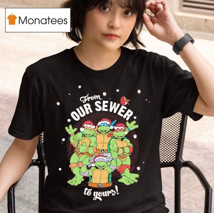 From Our Sewer To Yours Nage Mutant Ninja Turtles T Shirt
