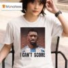 George Floyd I Can T Score Messi T Shirt