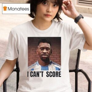 George Floyd I Can T Score Messi T Shirt