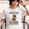 Grinch Girl Being A Woman Is Hard You Always Want To Buy Something Slap Someone Lose Weigh T Shirt