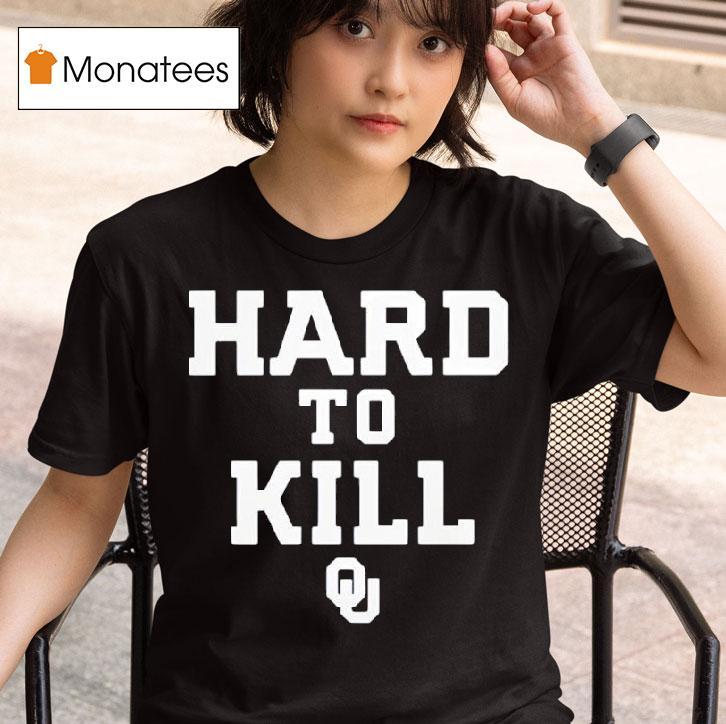 Hard To Kill John Kuceyeski T Shirt