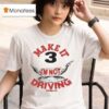 Home Alone Make It I M Not Driving Merry Christmas T Shirt