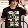 Honor The Fallen Thank The Living T Shirt