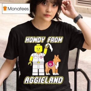 Howdy From Aggieland T Shirt