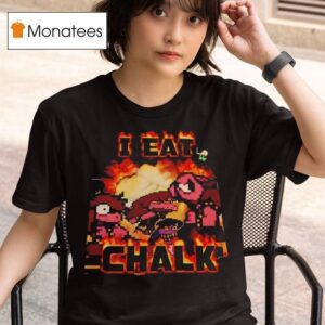 I Eat Chalk Susie Deltarun T Shirt