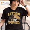 Jason Kelce Buffalo Wild Wings Let S Go Sports Bar T Shirt