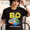Jeff Lynne S Elo All Over The World T Shirt