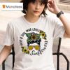 Just A Girl Who Loves Sunflower Messy Bun Life T Shirt