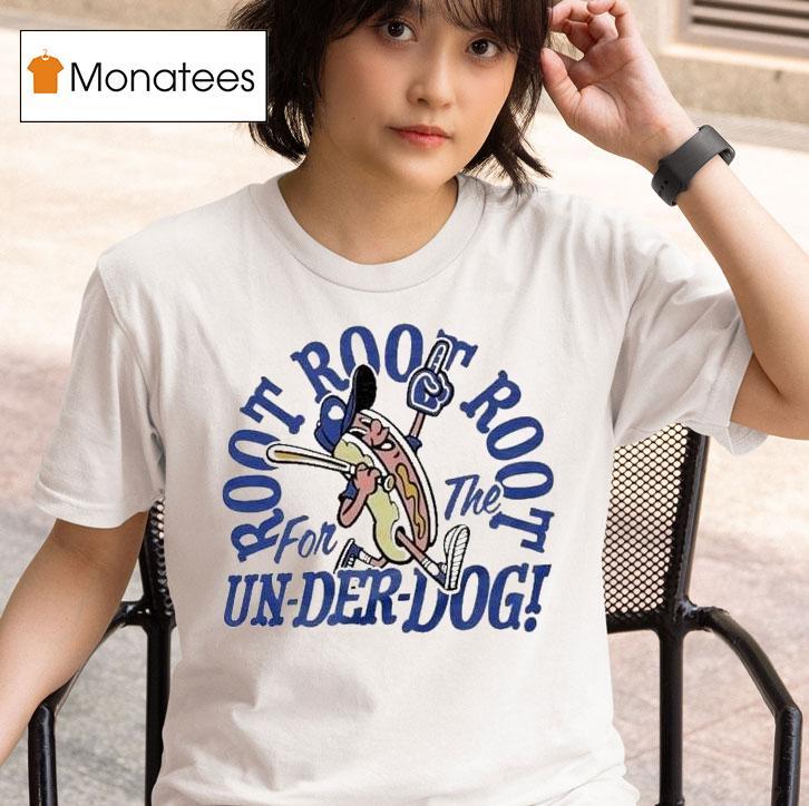 Kansas City Royals Root For The Underdog T Shirt