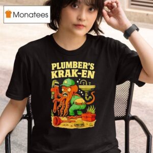 Kraken Plumber S Krak En T Shirt