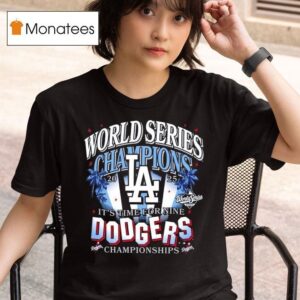Los Angeles Dodgers World Series Champions Spotlights It S Time For Nine T Shirt