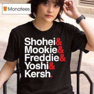 Los Angeles Dodgers Ampersand Stars Shohei Mookie Freddie Yoshi And Kersh T Shirt