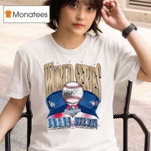 Los Angeles Dodgers Beat Toronto Blue Jays Mlb World Series Dueling T Shirt