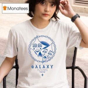 Los Angeles Galaxy En Las Buenas Y En Las Malas T Shirt