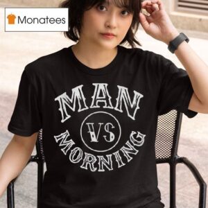 Man Vs Morning Logo T Shirt