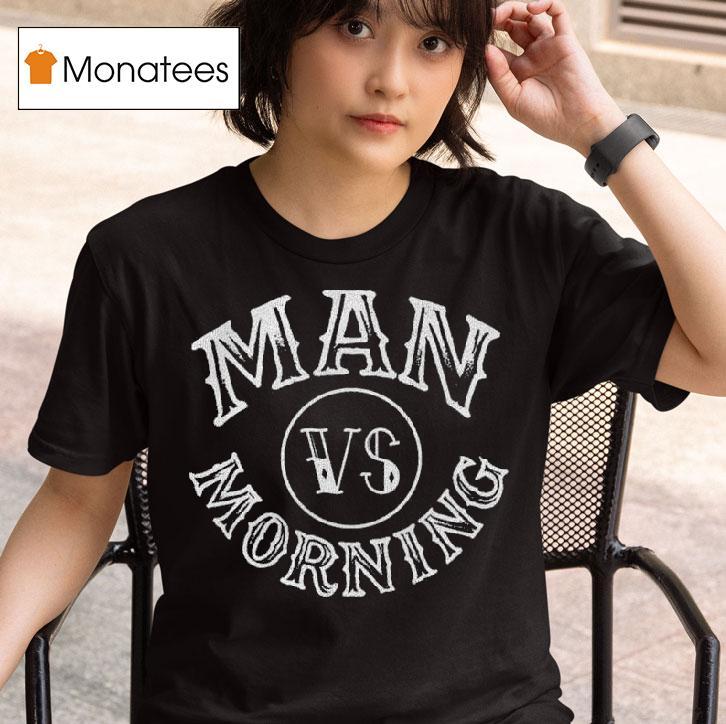Man Vs Morning Logo T Shirt