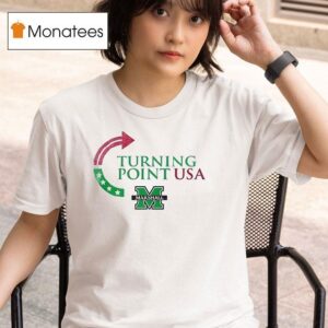Marshall Thundering Herd X Marshall University X Charlie Kirk Turning Point Usa T Shirt