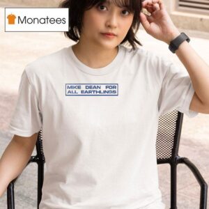 Mike Dean For All Earthlings Earthship Est T Shirt