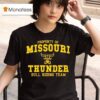 Missouri Thunder Collegiate Proerty Of Bull Riding Team T Shirt