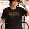 Multiple Sclerosis Horrible Would Not Recommend T Shirt