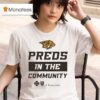Nashville Predators Preds In The Community T Shirt