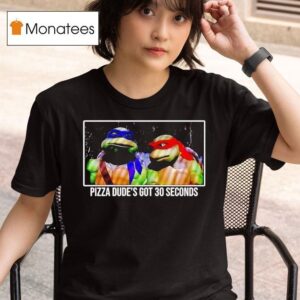 Ninja Turtles Pizza Dude S Got Seconds T Shirt