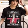 Oh It S Christmas Awesome Wow Alexander Hamilton T Shirt