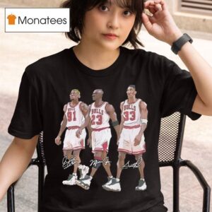 Original Chicago Bulls Dennis Rodman Michael Jordan And Famer Scottie Pippen Signatures T Shirt