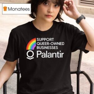 Palantir Rainbow Support Queer Owned Businesses T Shirt