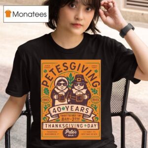 Petesgiving Years Family Friendly Fun Thanksgiving Day November T Shirt