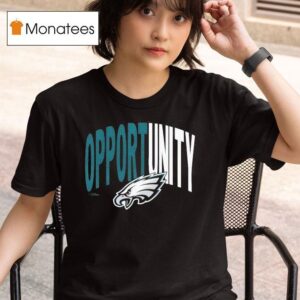 Philadelphia Eagles Philly Inspire Change Opportunity Nfl T Shirt