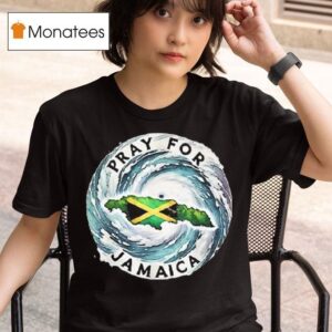 Pray For Jamaica Hurricane Melissa T Shirt