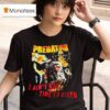 Predator I Ain T Got Time To Bleed T Shirt