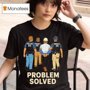 Problem Solved Police Ice Construction Graphic T Shirt