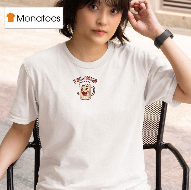 Pub Choir Singing Comes Out Here Mouth T Shirt