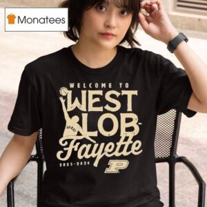 Purdue Boilermakers Welcome To Pepper West Lob Fayette T Shirt