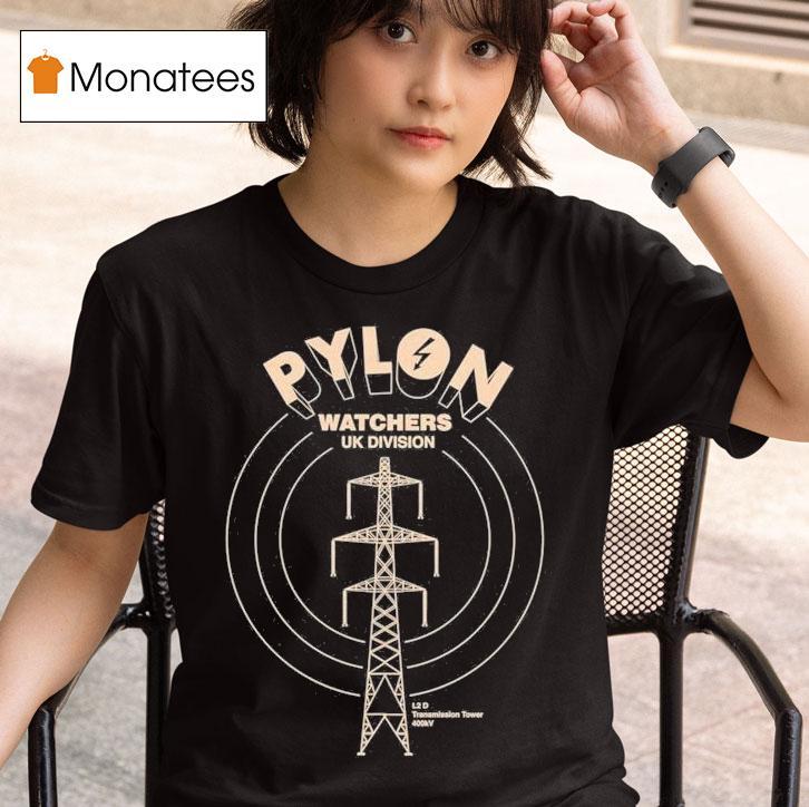 Pylon Watchers Uk Division L D Transmission Tower Kv T Shirt