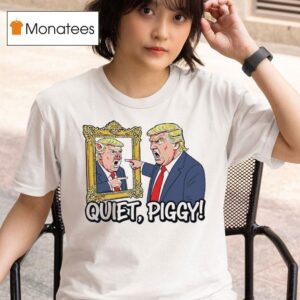 Quiet Piggy Trump Look In The Mirror Cartoon T Shirt