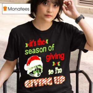 Raccoon It S The Season Of Giving So I M Giving Up T Shirt