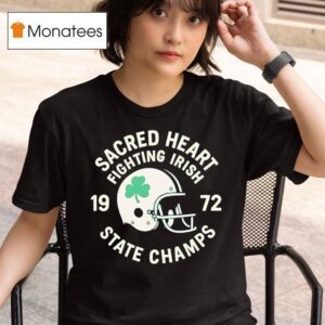 Sacred Heart Fighting Irish State Champs Helmet Football T Shirt