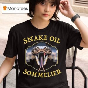 Snake Oil Sommelier Funny Snake T Shirt