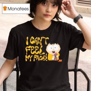 South Park I Can T Feel My Face T Shirt